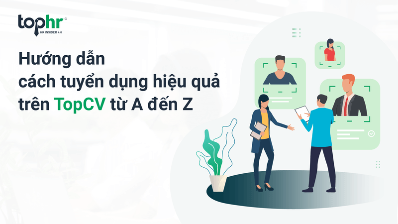 Top CV - kênh tuyển dụng được nhiều người truy cập và uy tín tại Việt Nam